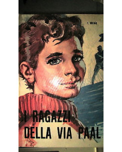 Ferenc Molnar: I ragazzi della via Paal: Ed. Girotondo/Chiave 5 Ill.ni [RS] A49