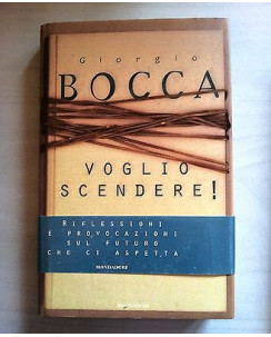 Giorgio Bocca: Voglio Scendere! ed. Mondadori A39