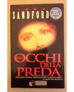 John Sandford: Gli occhi della preda ed. SperlingPaperback A39