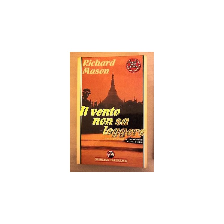 Richard Mason: Il vento non sa leggere Ed. Sperling Paperbackk A01 ...
