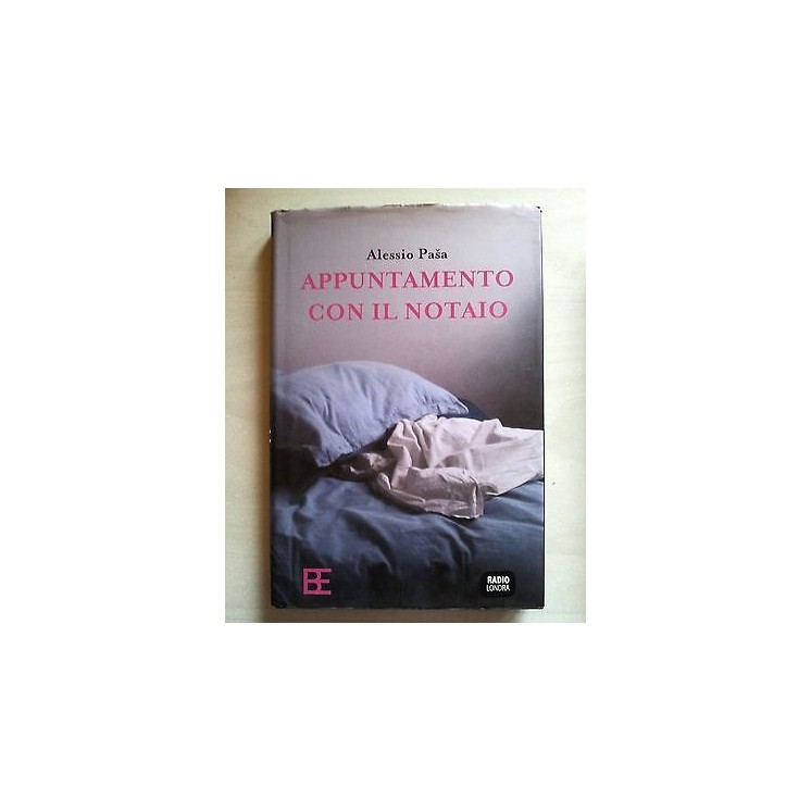 Alessio Pasa: Appuntamento con il notaio ed. BE A39  4,00€