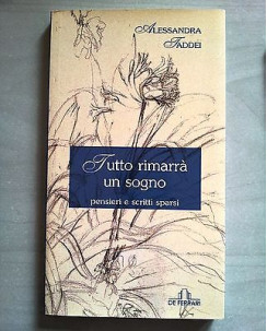 Alessandra Taddei: Tutto rimarrà un sogno Ed. De Ferrari A06