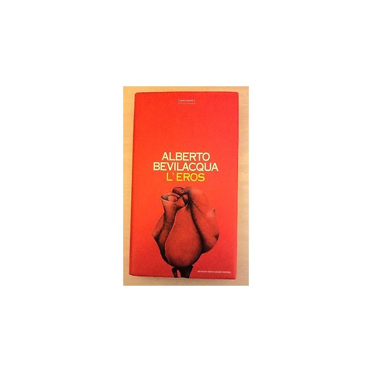 Alberto Bevilacqua: L'eros Ed. Mondadori A01  1,50€