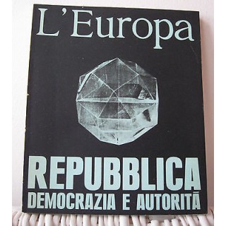 L'Europa: Repubblica, Democrazia e Autorità Anno V n. 8 30 maggio 1...
