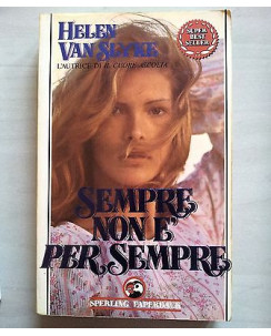 Helen Van Slyke: Sempre non è per sempre ed. Sperling Paperback A40