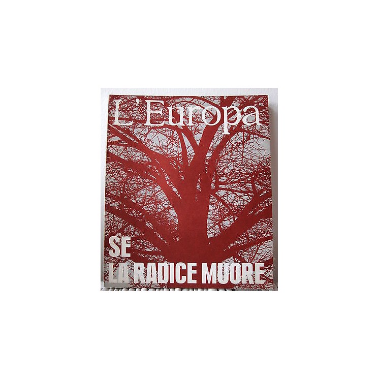 L'Europa: Se la radice muore Anno V n. 6 30 aprile 1971 A07  3,50€