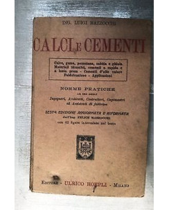 Luigi Mazzocchi: Calcie Cementi Ed. Hoepli [RS] A38