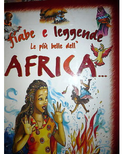 R. Bonetti, P. Sartori: Fiabe e leggende le più belle dell'Africa Ed Demetra A40