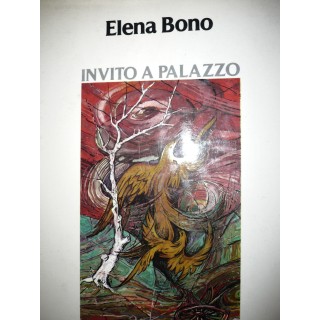 Elena Bono: Invito a palazzo Ia Edizione Ed. Emme A41  12,00€