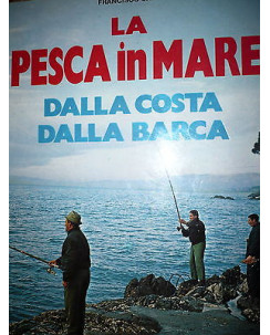 Francisco Sala: La pesca in mare dalla costa dalla barca Ed. De Vecchi A41