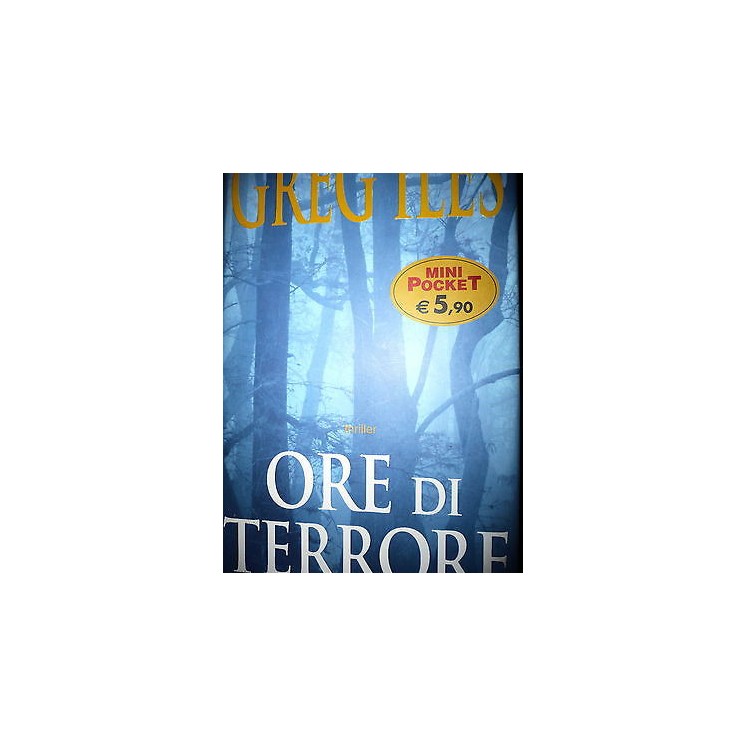 Greg Iles: Ore di terrore Ed. Piemme A41  2,50€