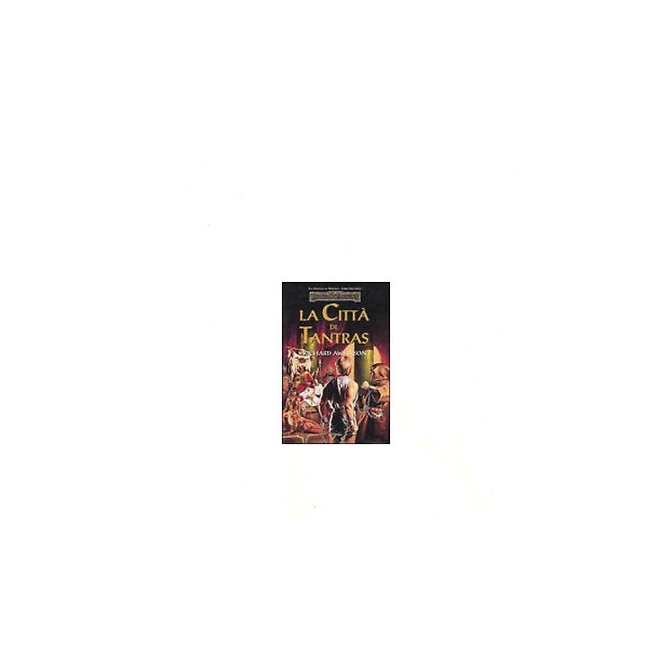 Richard Awlinson: La città di Tantras Trilogia di Avatara Ed. Armen...