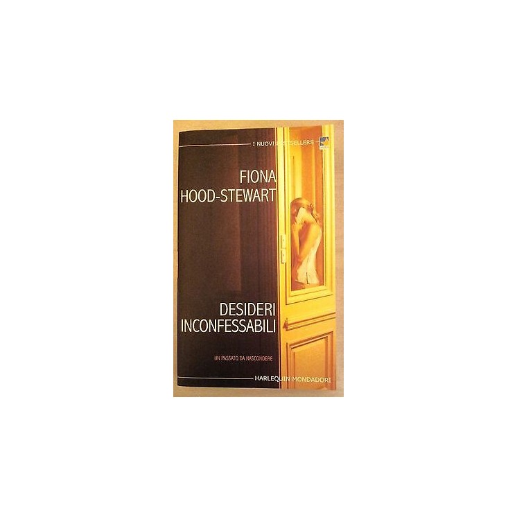 Fiona Hood-Stewart: Desideri inconfessabili ed. Mondadori A39  3,70€