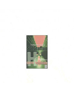 Sue Grafton: H come Homicide Ed. TEA A09