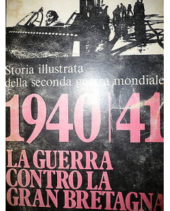 H.A.Jacobsen, H.Dollinger: 1940/41 la guerra contro la Gran Bretagna A42