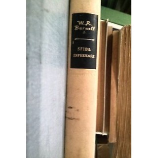 W.R.Burnett: Sfida infernale Ed. Longanesi [RS] A46  3,00€