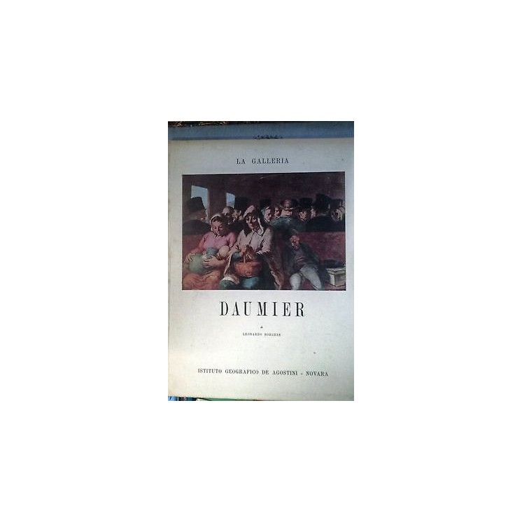 Leonardo Borgese: Daumier . Illustrato - Ed. De Agostine FF10  8,00€