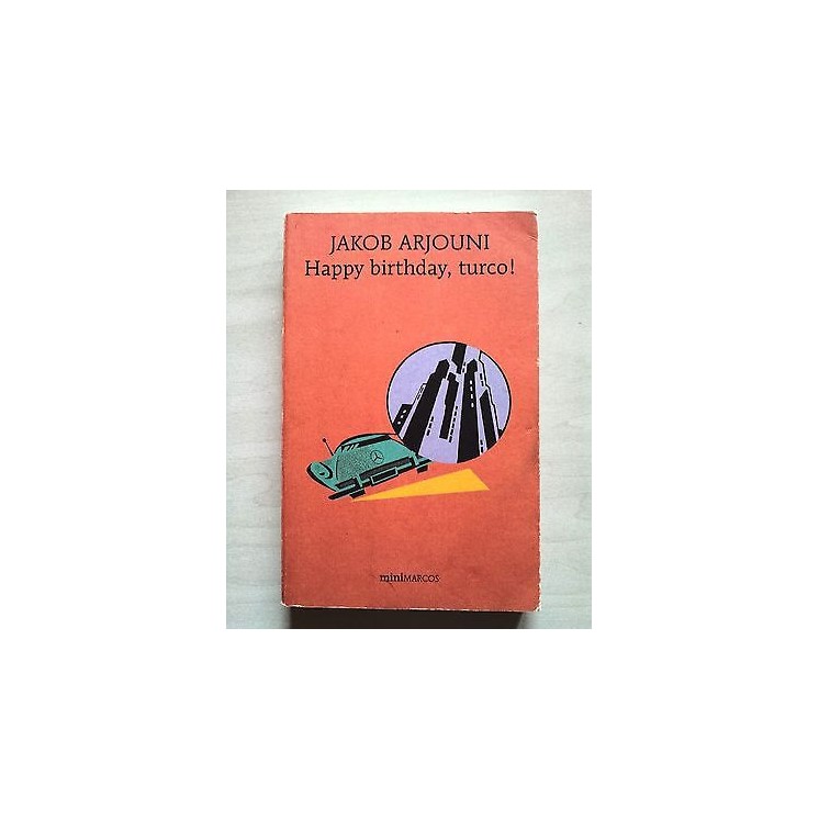 Jakob Arjouni: Happy Birthday, Turco! ed. MiniMarcos A28  5,20€