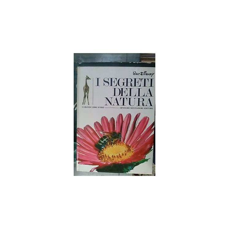 Walt Disney: I segreti della natura - Ill.to - Ed. Mondadori FF09RS...