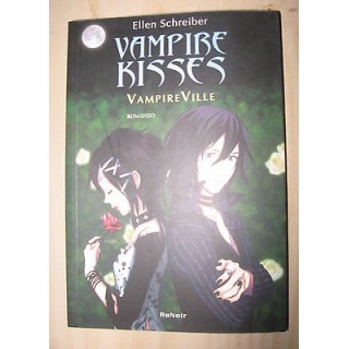 Ellen Schreiber: Vampire Kisses - Vampire Ville (sconto 50%) Ed. Re...