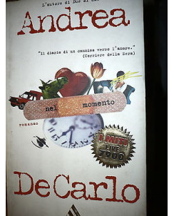 Andrea De Carlo: Nel momento Ed. Mondadori A43