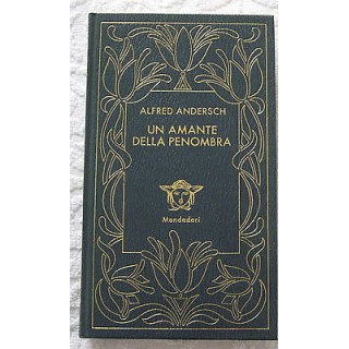 Alfred Andersch: Un amante della penombra 3° serie Ed. Mondadori Me...