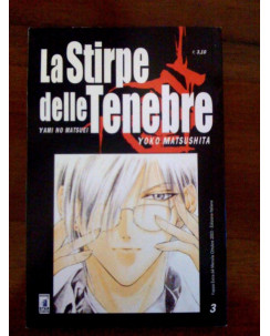 La stirpe delle tenebre n.  3 di Yoko Matsushita ed. Star Comics