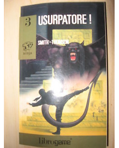 Smith, Thomson: Usurpatore! - LIBROGAME Ninja vol 3 ed. EL A17