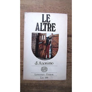 Anonimo: Le altre, lettere d'amore n. 40 Ed. Dellavalle [RS] A52  1...