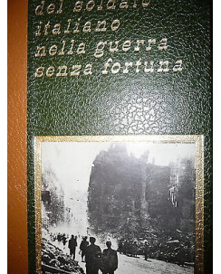 Vita e morte del soldato italiano nella guerra senza frontiera Volume XIV A43