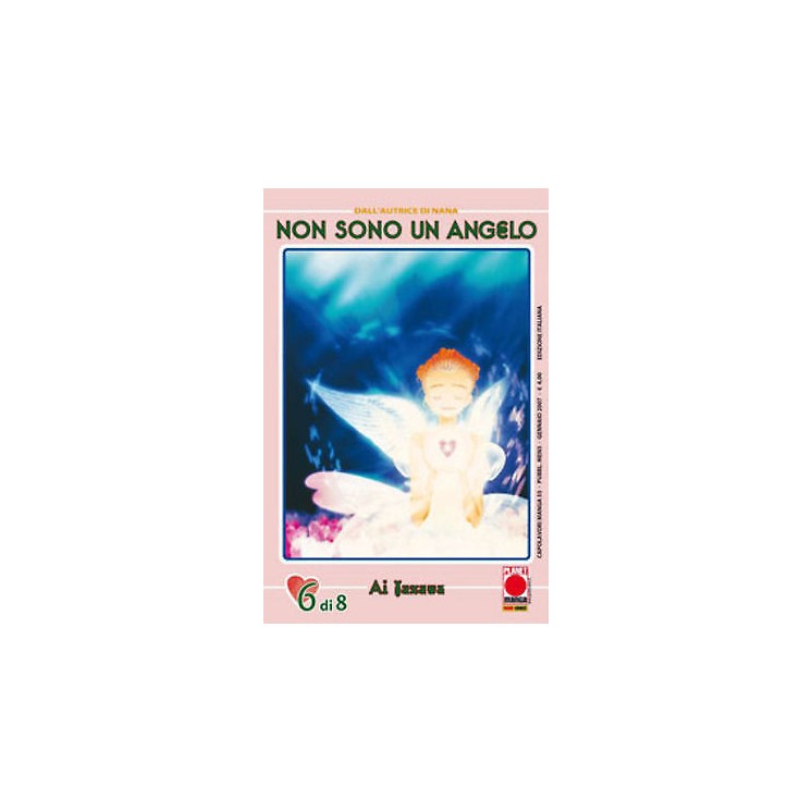 Non Sono Un Angelo n. 6 di Ai Yazawa - Nana - ed. Planet Manga 4,00€
