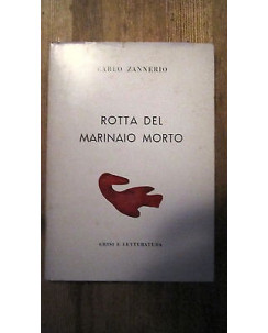 Carlo Zannerio: Rotta del marinaio morto Ed. Crisi e Letteratura [RS] A52