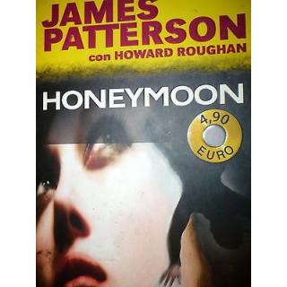 James Patterson e Howard Roughan: Honeymoon Ed. Longanesi & C. A44 ...