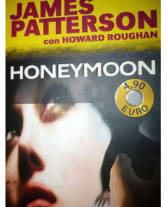 James Patterson e Howard Roughan: Honeymoon Ed. Longanesi & C. A44