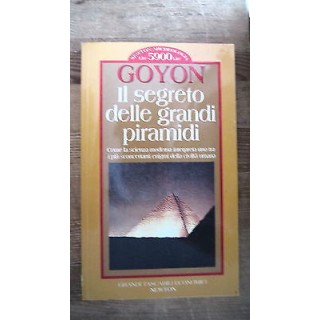 Goyon: Il segreto delle grandi piramidi Ed. Newton [RS] A52  2,20€