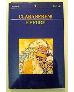 Clara Sereni: Eppure ed. Feltrinelli [RS] A45