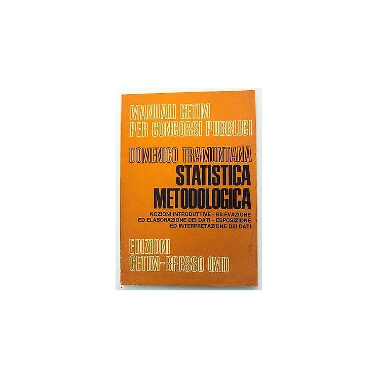 D. Tramontana: Statistica Metodologica ed. CETIM [RS] A46  6,00€