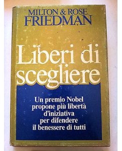 M. & R. Friedman: Liberi di Scegliere ed. CDE A51