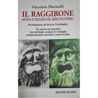 V. Marinelli: Il Raggirone Ascesa e declino del Berlusconismo Ed. R...