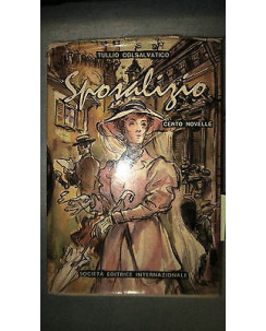 T. Colsalvatico: Sposalizio 100 novelle Ill.to Soc. Ed. Internazionale [RS] A55