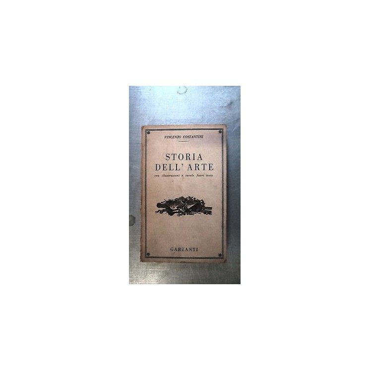 V. Costantini: Storia dell'arte Ed. Garzanti [RS] A54  9,20€