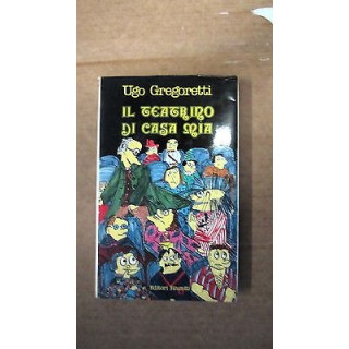 Ugo Gregoretti: Il teatrino di casa mia Editori Riuniti [RS] A58  5...