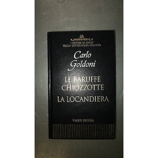 C. Goldoni: Le baruffe Chiozzotte La Locandiera Fabbri Editori [RS]...