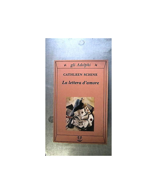 La lettera d'amore - Cathleen Schine - Libro - Adelphi - Gli Adelphi