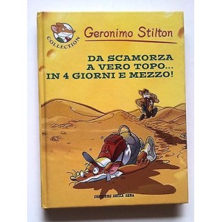 Geronimo Stilton: Da Scamorza a Vero Topo... in 4 giorni e mezzo! E...