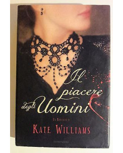 Kate Williams: Il Piacere degli Uomini ed. Mondadori A17