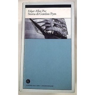Poe: Storia di Gordon Pym Ed. Corriere Sera I Grandi Romanzi A62  3...