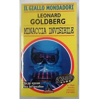 Leonard Goldberg: Minaccia invisibile N. 2640 Il Giallo Mondadori A...