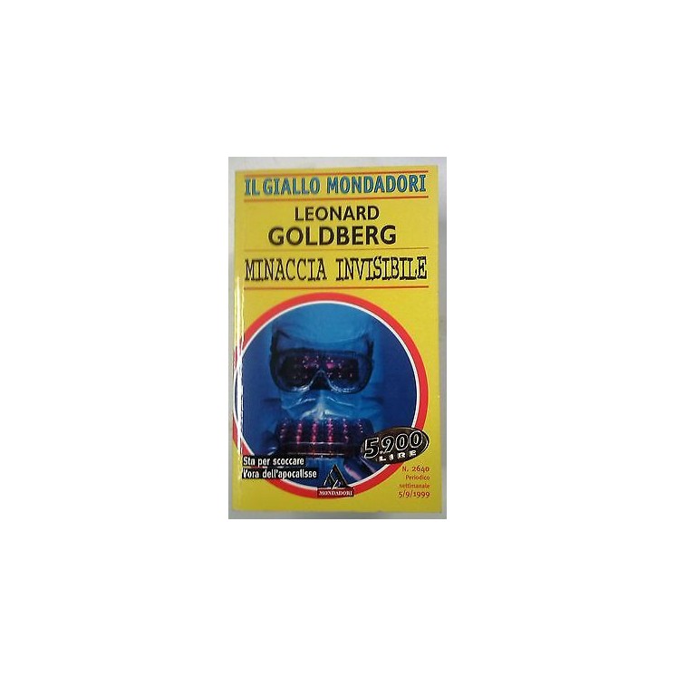 Leonard Goldberg: Minaccia invisibile N. 2640 Il Giallo Mondadori A...