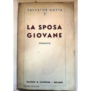 Salvator Grotta: La Sposa Giovane Baldini & Castoldi 1940 A51  10,20€